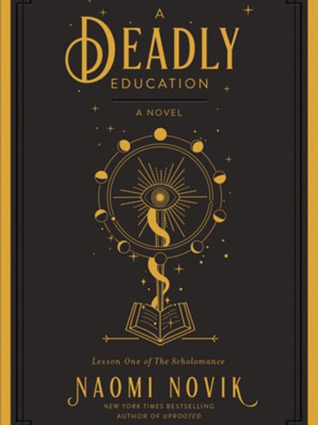 Book Review: A Deadly Education by Naomi&nbsp;Novik